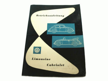 Betriebsanleitung VW Käfer Limousine Cabriolet Ausgabe April 1958 Anleitung (A)